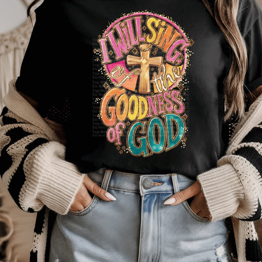 I Will Sing Of The Goodness Of God DTF Transfer