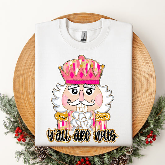 Ya'll Are Nuts Nutcracker DTF Transfer