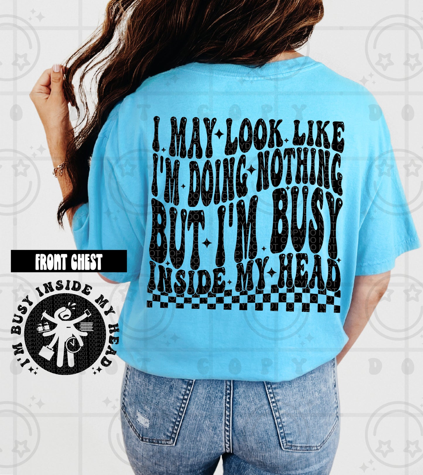 I May Look Like I’m Doing Nothing DTF Transfer
