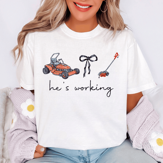 He’s working- Landscaping DTF Transfer