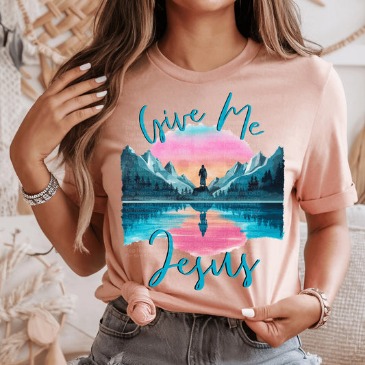 Give Me Jesus DTF Transfer