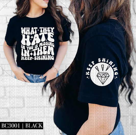 What They Hate- White DTF Transfer