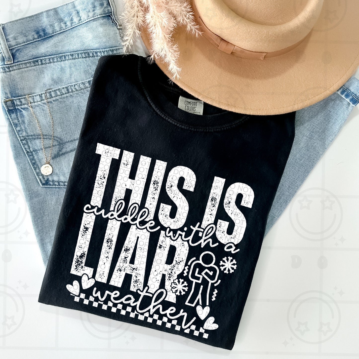 This is cuddle with a Liar Weather white DTF Transfer