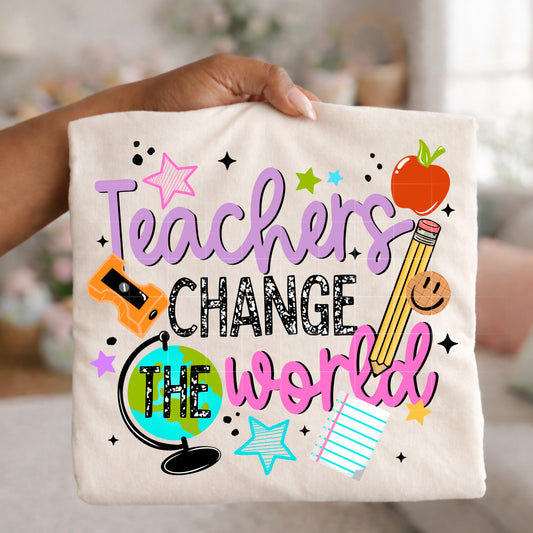 Teachers Change The World DTF Transfer