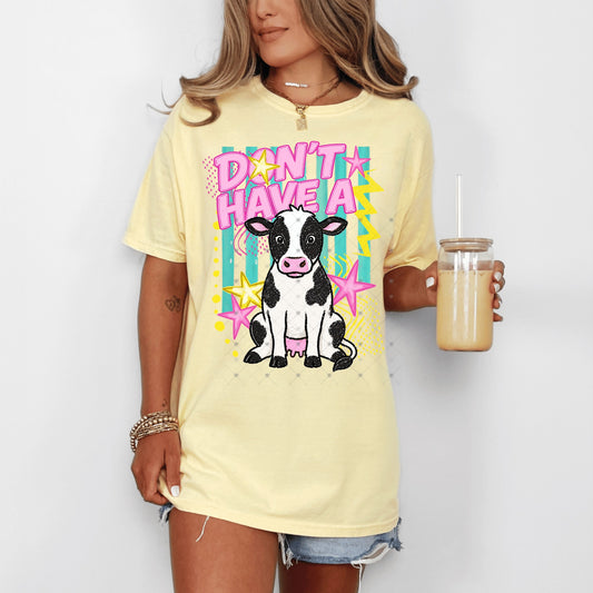 Don’t Have A Cow DTF Transfer