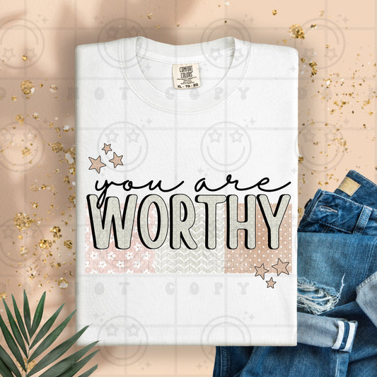 You Are Worthy DTF Transfer