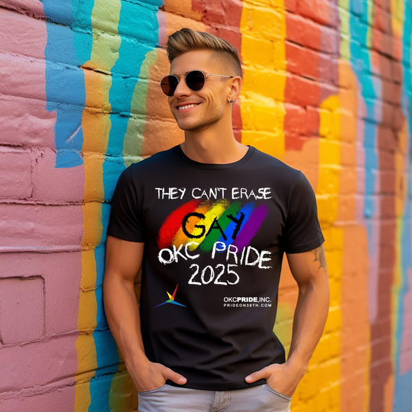 2025 OKC Pride T-Shirt- They Can’t Erase Gay