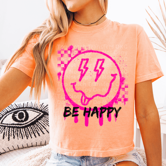Be Happy Pink Drippy Smiley Face DTF Transfer