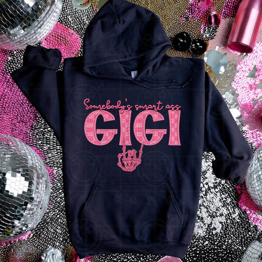 Somebody’s Smart A** Gigi DTF Transfer