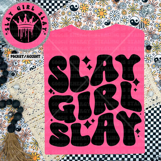 Slay Girl Slay DTF Transfer