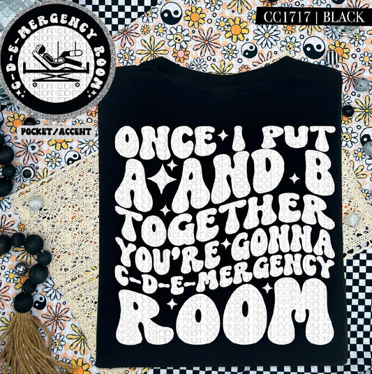 Once I Put A and B Together- White DTF Transfer