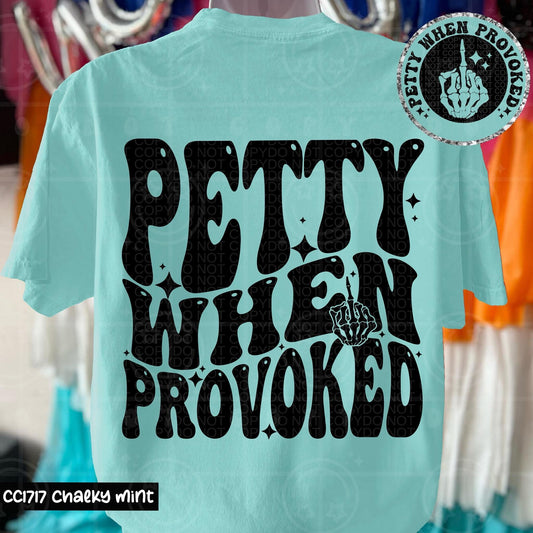 Petty When Provoked DTF Transfer
