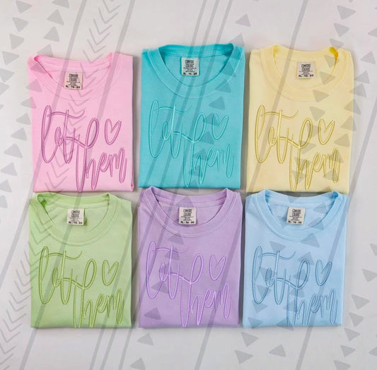 Let Them Faux Embroidery DTF Transfer *9 color options*