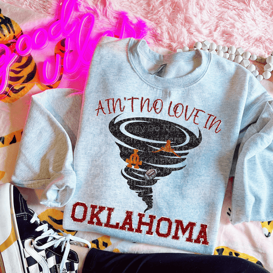 Ain’t no love in Oklahoma Glitter DTF Transfer