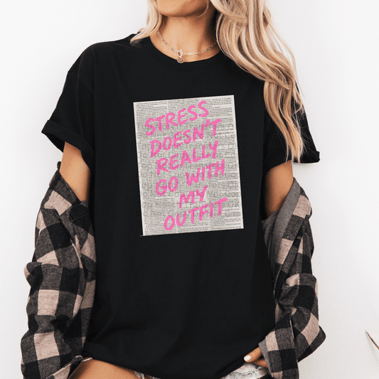 Newspaper- Stress Doesn’t Really Go With My Outfit DTF Transfer