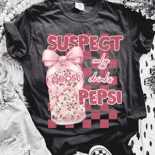 Suspect Only Drinks Pep DTF Transfer