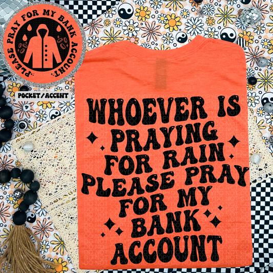 Whoever is praying for rain, please pray for my bank account DTF Transfer