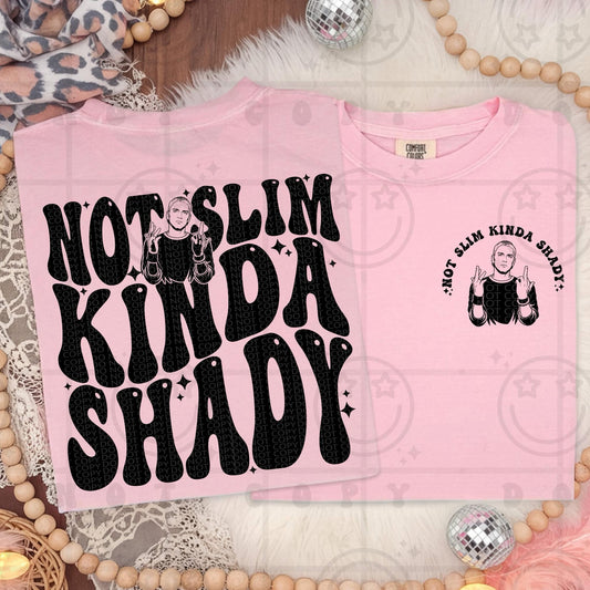 Not Slim, Kinda Shady DTF Transfer