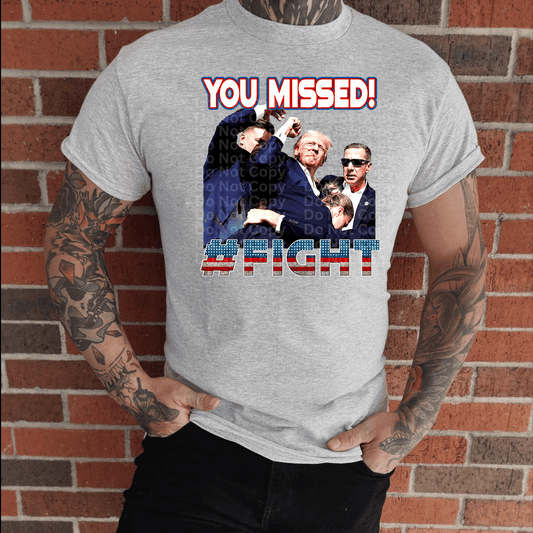 You Missed! #Fight DTF Transfer