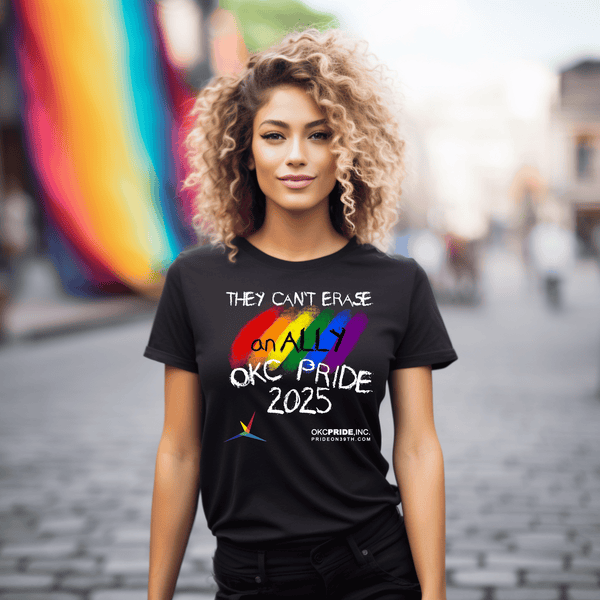 2025 OKC Pride T-Shirt- They Can’t Erase An Ally