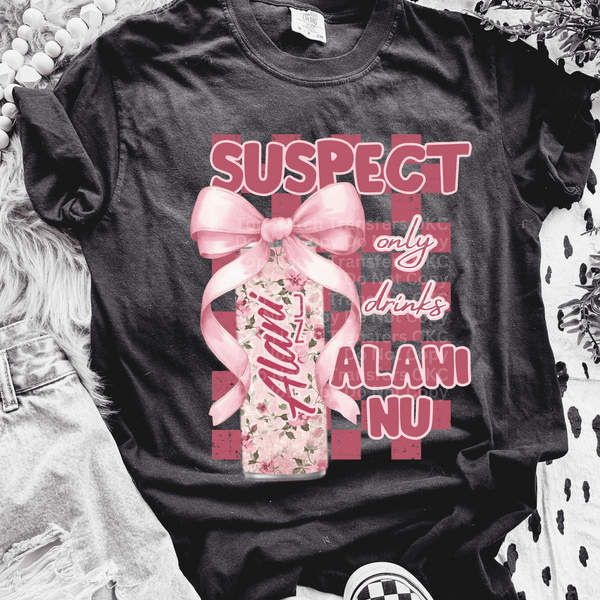 Suspect Only Drinks ALNI DTF Transfer