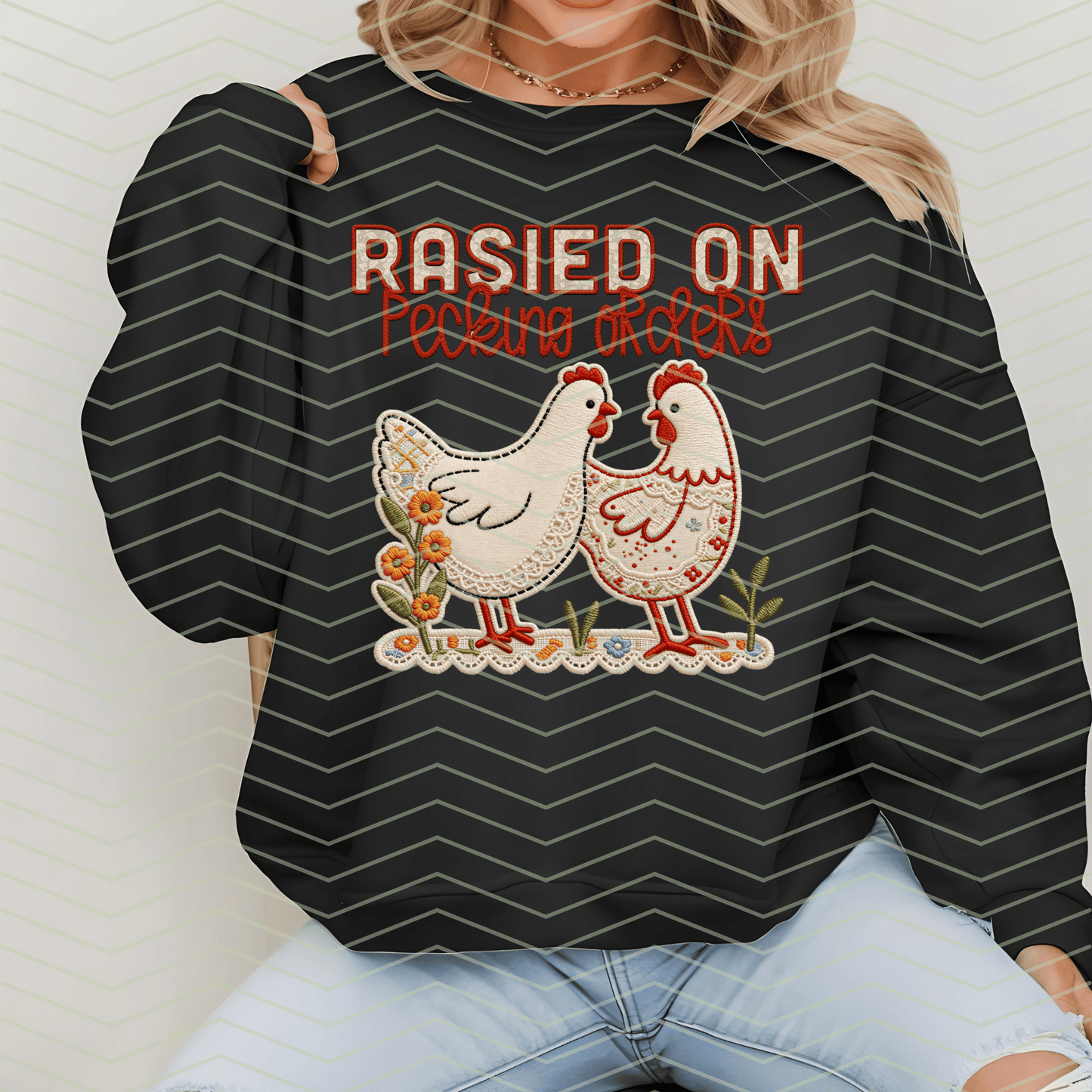 Raised On Pecking Order DTF Transfer