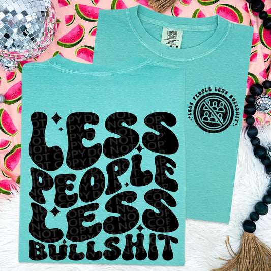 Less People Less Bullshit DTF Transfer