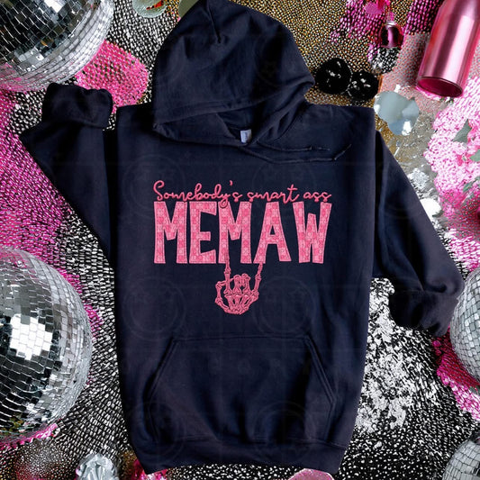 Somebody’s Smart A** Memaw DTF Transfer