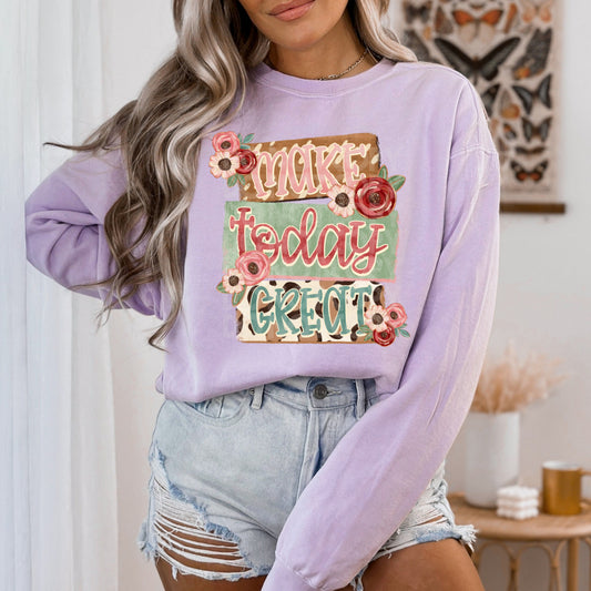 Make Today Great DTF Transfer