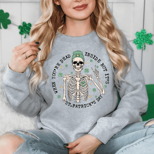 When you’re dead inside but it’s St.Patrick’s Day DTF Transfer