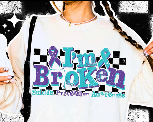 I’m Broken DTF Transfer