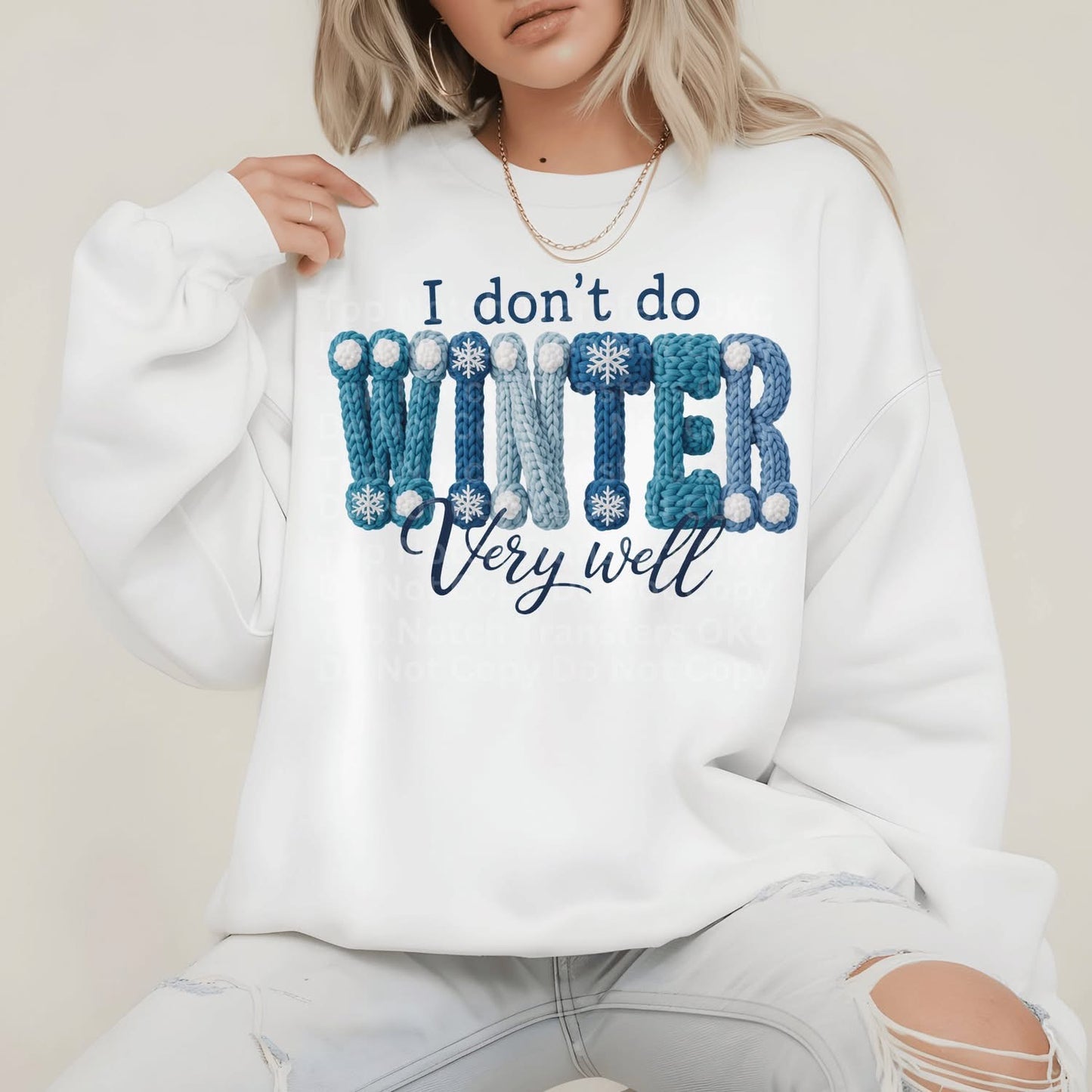 I Don’t Do Winter Very Well DTF Transfer