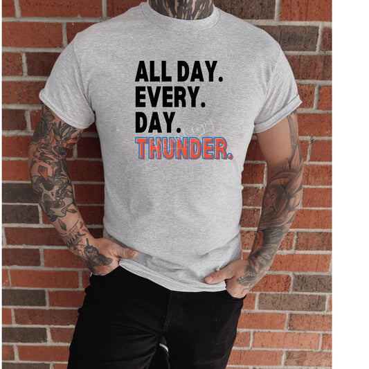 All Day. Every. Day. Thunder. DTF Transfer