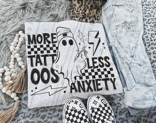 More Tattoos, Less Anxiety black DTF Transfer