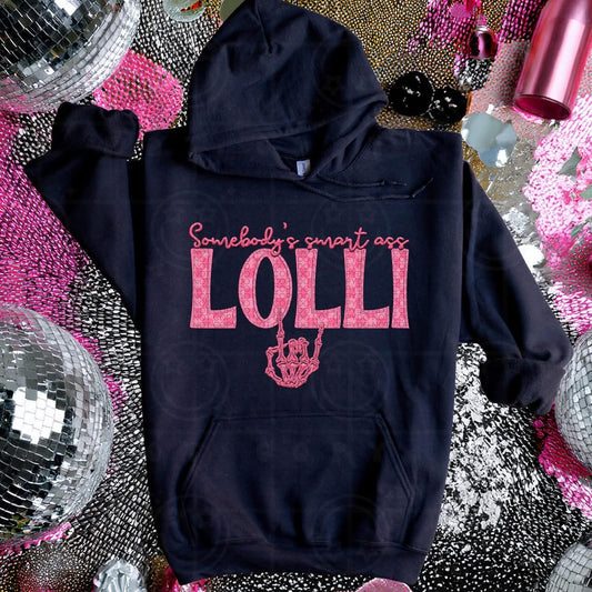 Somebody’s Smart A** Lolli DTF Transfer