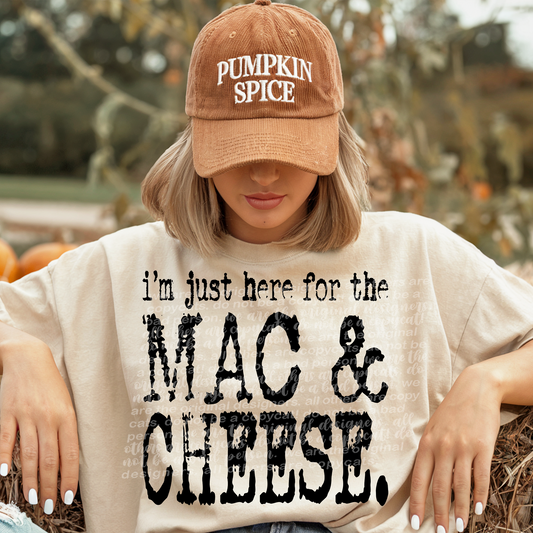 I’m Just Here For The Mac & Cheese Typography DTF Transfer