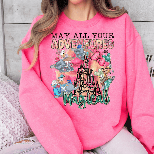May All Your Adventures Be Magical DTF Transfer