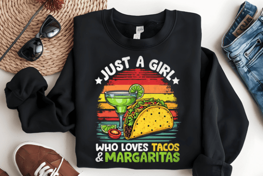 Just A Girl Who Loves Tacos & Margaritas DTF Transfer