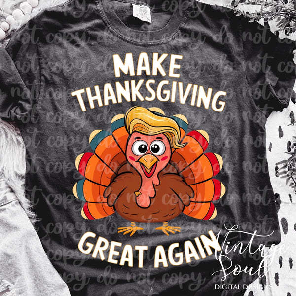 Make Thanksgiving Great Again DTF Transfer