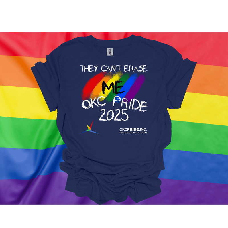 2025 OKC Pride T-Shirt- They Can’t Erase Me