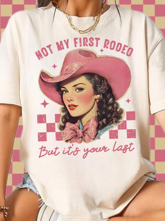Not My First Rodeo DTF Transfer