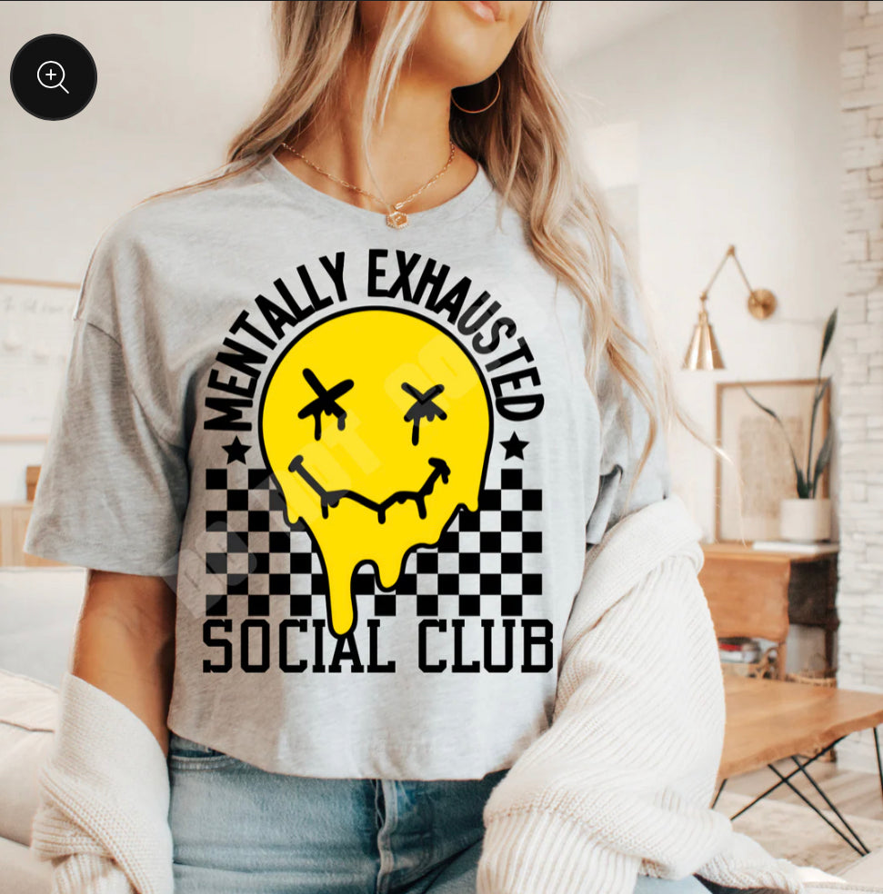 Mentally Exhausted Social Club DTF Transfer