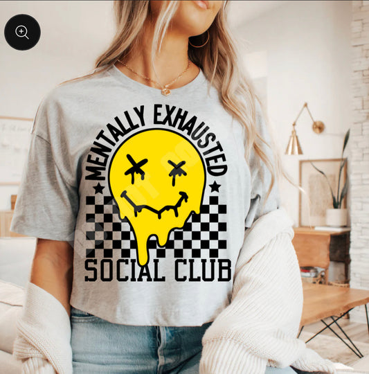 Mentally Exhausted Social Club DTF Transfer
