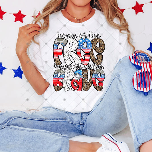 Home Of The Free Because Of The Brave DTF Transfers