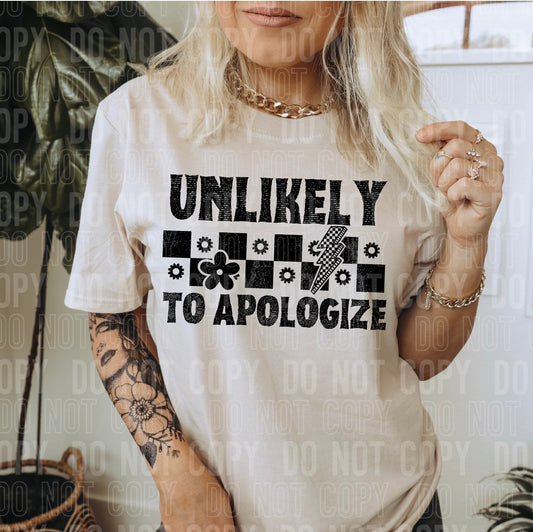 Unlikely to Apologize DTF Transfer