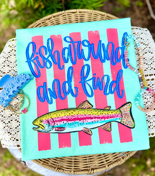 Fish Around and Find Trout DTF Transfers