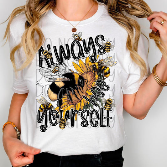 Always Be Yourself  DTF Transfer