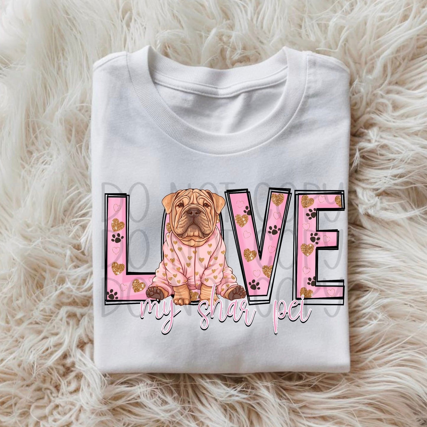 Love My Shar Pei  DTF Transfer