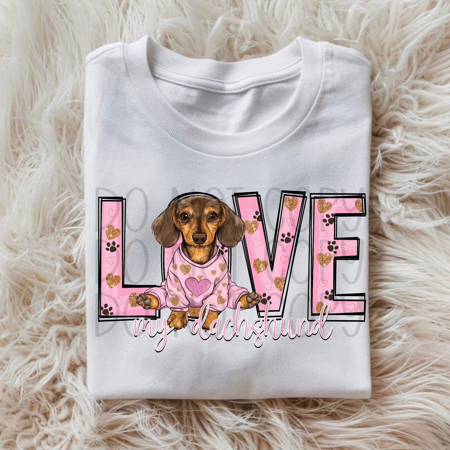 Love My Dachshound  DTF Transfer