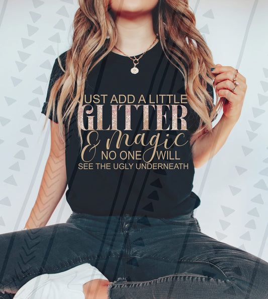 Just Add A Little Glitter DTF Transfer